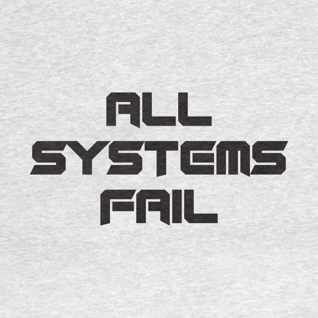 All Systems Fail by Russ Farris Art